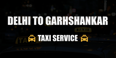 Dehli To Garhshankar Taxi